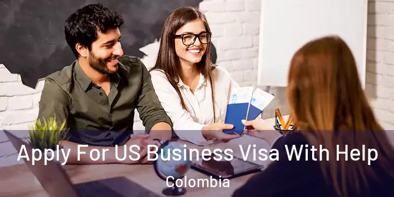  Apply For US Business Visa With Help Colombia