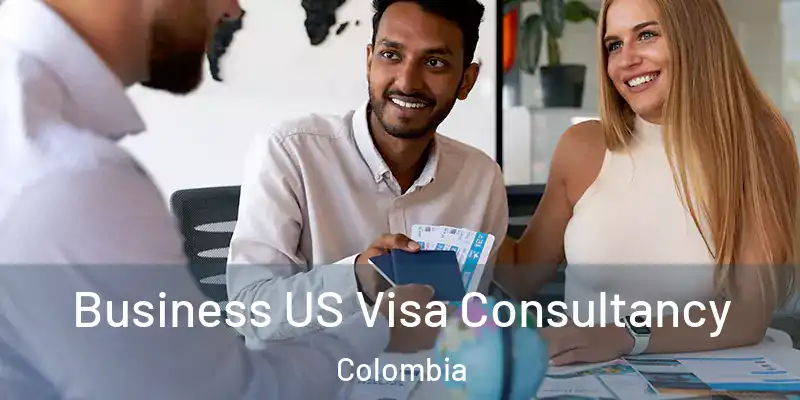  Business US Visa Consultancy Colombia