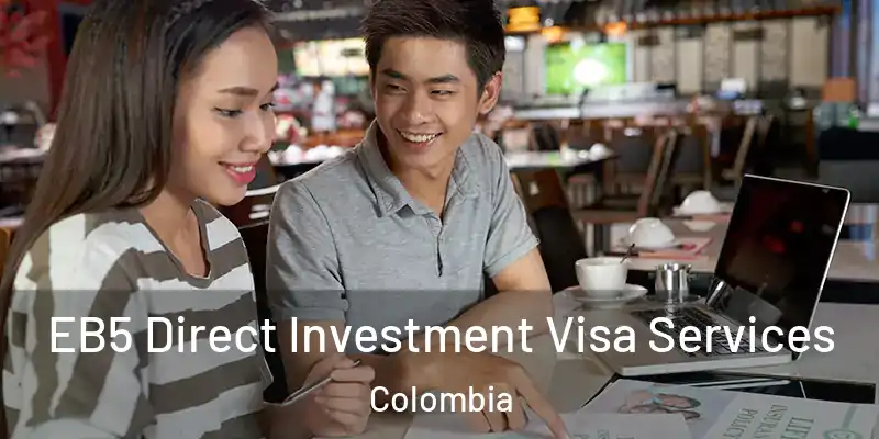  EB5 Direct Investment Visa Services Colombia