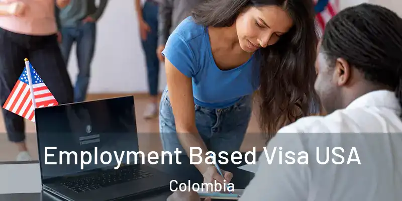  Employment Based Visa USA Colombia